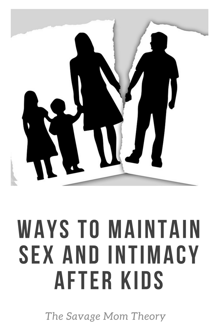 Ways to maintain sex and intimacy after kids